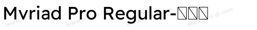 Mvriad Pro Regular字体转换